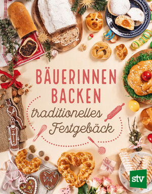 Buchcover Bäuerinnen backen traditionelles Festgebäck  | EAN 9783702020804 | ISBN 3-7020-2080-2 | ISBN 978-3-7020-2080-4