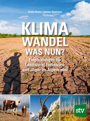 Buchcover Klimawandel - was nun? | Armin Deutz | EAN 9783702020910 | ISBN 3-7020-2091-8 | ISBN 978-3-7020-2091-0