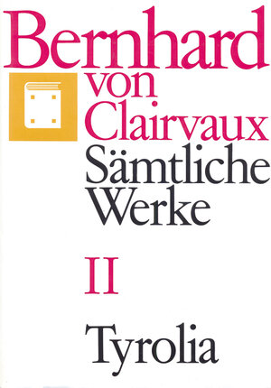 Buchcover Bernhard von Clairvaux. Sämtliche Werke / Bernhard von Clairvaux. Sämtliche Werke Bd. II | Bernhard von Clairvaux | EAN 9783702217723 | ISBN 3-7022-1772-X | ISBN 978-3-7022-1772-3