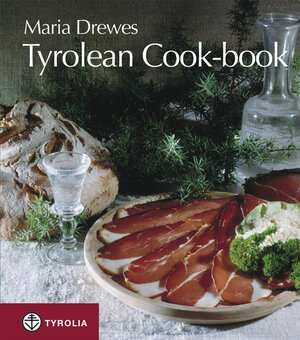 Buchcover Tyrolean cook-book | Maria Drewes | EAN 9783702218478 | ISBN 3-7022-1847-5 | ISBN 978-3-7022-1847-8