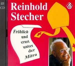 Buchcover Fröhlich und ernst unter der Mitra | Reinhold Stecher | EAN 9783702221492 | ISBN 3-7022-2149-2 | ISBN 978-3-7022-2149-2