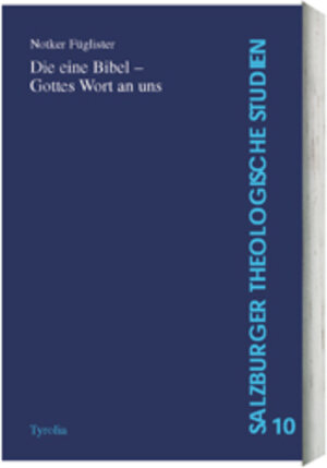 Buchcover Die eine Bibel - Gottes Wort an uns | Notker Füglister | EAN 9783702222253 | ISBN 3-7022-2225-1 | ISBN 978-3-7022-2225-3