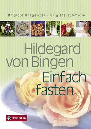 Hildegard von Bingen - Einfach fasten