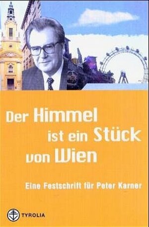 Buchcover Der Himmel ist ein Stück von Wien | EAN 9783702226053 | ISBN 3-7022-2605-2 | ISBN 978-3-7022-2605-3