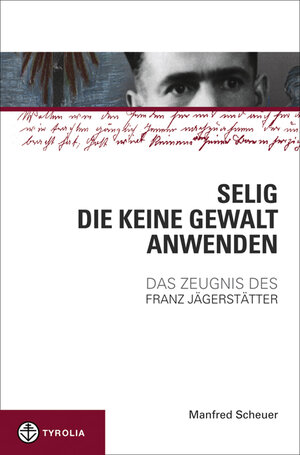 Buchcover Selig, die keine Gewalt anwenden | Manfred Scheuer | EAN 9783702228637 | ISBN 3-7022-2863-2 | ISBN 978-3-7022-2863-7
