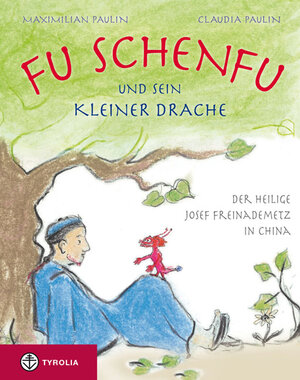 Buchcover Fu Schenfu und sein kleiner Drache | Maximilian Paulin | EAN 9783702229054 | ISBN 3-7022-2905-1 | ISBN 978-3-7022-2905-4