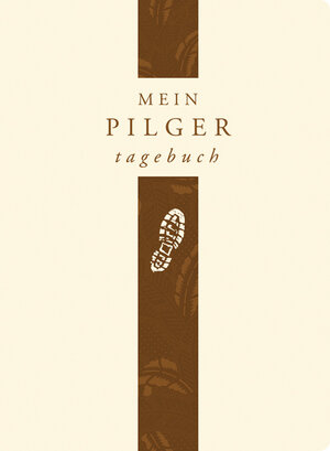 Buchcover Mein Pilger-Tagebuch  | EAN 9783702229092 | ISBN 3-7022-2909-4 | ISBN 978-3-7022-2909-2