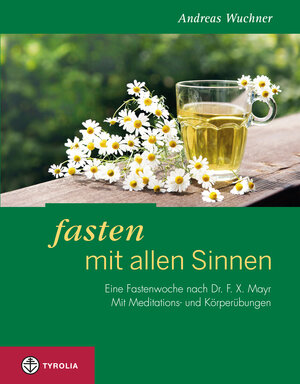 Buchcover Fasten mit allen Sinnen | Andreas Wuchner | EAN 9783702232467 | ISBN 3-7022-3246-X | ISBN 978-3-7022-3246-7