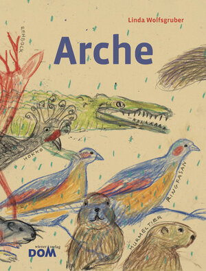 Buchcover Arche | Linda Wolfsgruber | EAN 9783702233648 | ISBN 3-7022-3364-4 | ISBN 978-3-7022-3364-8