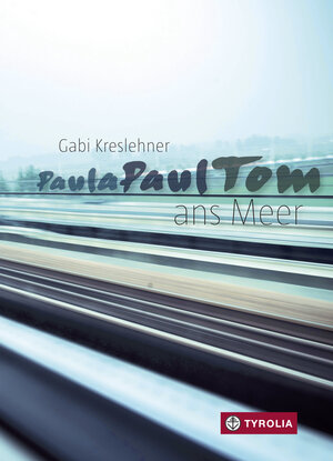 Buchcover PaulaPaulTom ans Meer | Gabi Kreslehner | EAN 9783702235222 | ISBN 3-7022-3522-1 | ISBN 978-3-7022-3522-2