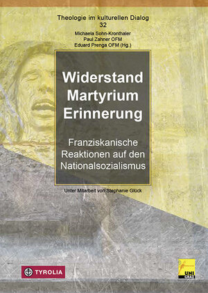 Buchcover Widerstand - Martyrium - Erinnerung  | EAN 9783702235819 | ISBN 3-7022-3581-7 | ISBN 978-3-7022-3581-9