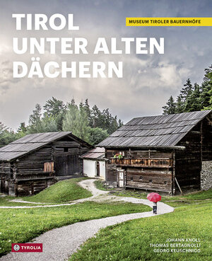 Buchcover Tirol unter alten Dächern | Johann Knoll | EAN 9783702236205 | ISBN 3-7022-3620-1 | ISBN 978-3-7022-3620-5