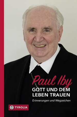 Buchcover Gott und dem Leben trauen | Paul Iby | EAN 9783702236335 | ISBN 3-7022-3633-3 | ISBN 978-3-7022-3633-5