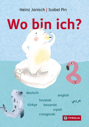 Buchcover Wo bin ich? | Heinz Janisch | EAN 9783702240516 | ISBN 3-7022-4051-9 | ISBN 978-3-7022-4051-6