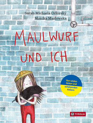 Buchcover Maulwurf und ich | Sarah Michaela Orlovský | EAN 9783702240929 | ISBN 3-7022-4092-6 | ISBN 978-3-7022-4092-9