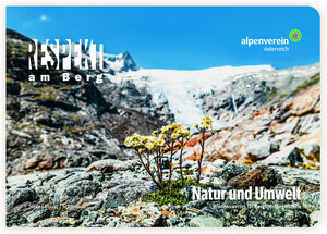 Buchcover Respekt am Berg: Natur und Umwelt | Benjamin Stern | EAN 9783702240967 | ISBN 3-7022-4096-9 | ISBN 978-3-7022-4096-7