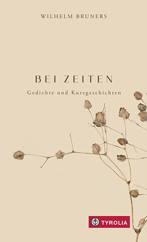 Buchcover BEI ZEITEN | Wilhelm Bruners | EAN 9783702241346 | ISBN 3-7022-4134-5 | ISBN 978-3-7022-4134-6