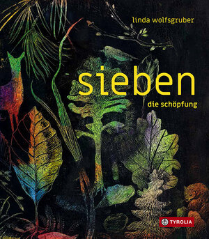 Buchcover sieben. die schöpfung  | EAN 9783702241506 | ISBN 3-7022-4150-7 | ISBN 978-3-7022-4150-6