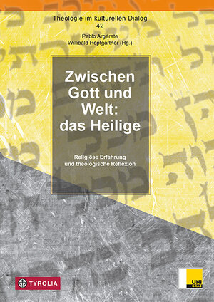 Buchcover Zwischen Gott und Welt: das Heilige  | EAN 9783702241544 | ISBN 3-7022-4154-X | ISBN 978-3-7022-4154-4