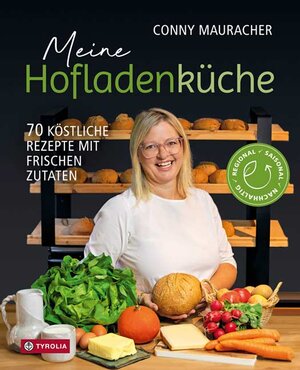 Buchcover Meine Hofladenküche | Conny Mauracher | EAN 9783702241728 | ISBN 3-7022-4172-8 | ISBN 978-3-7022-4172-8