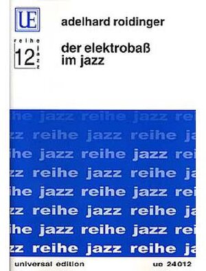 Der Elektrobass im Jazz. E-Bass