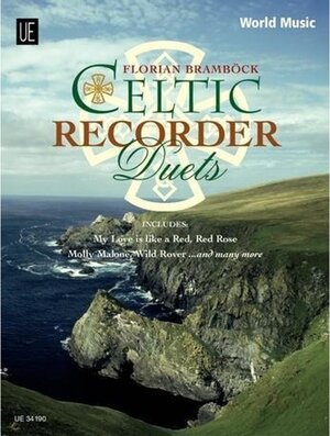 Buchcover Celtic Recorder Duets. Florian Bramböck | Florian Bramböck | EAN 9783702466794 | ISBN 3-7024-6679-7 | ISBN 978-3-7024-6679-4