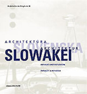 Slowakei Architektur