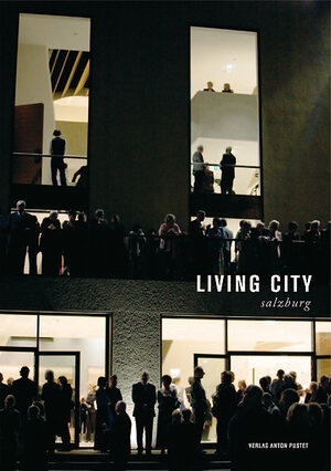 Buchcover Living City Salzburg  | EAN 9783702505684 | ISBN 3-7025-0568-7 | ISBN 978-3-7025-0568-4