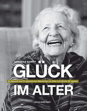 Buchcover Glück im Alter | Andreas Kumpf | EAN 9783702506681 | ISBN 3-7025-0668-3 | ISBN 978-3-7025-0668-1