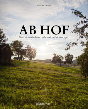 Buchcover Ab Hof | Manuel Zauner | EAN 9783702507770 | ISBN 3-7025-0777-9 | ISBN 978-3-7025-0777-0