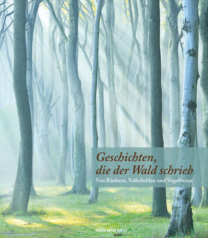 Buchcover Geschichten, die der Wald schrieb | Ulrich Metzner | EAN 9783702508302 | ISBN 3-7025-0830-9 | ISBN 978-3-7025-0830-2