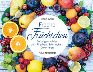 Buchcover Freche Früchtchen | Doris Kern | EAN 9783702510534 | ISBN 3-7025-1053-2 | ISBN 978-3-7025-1053-4