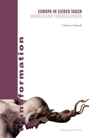 Buchcover Europa in sieben Tagen | Clemens Sedmak | EAN 9783702580162 | ISBN 3-7025-8016-6 | ISBN 978-3-7025-8016-2