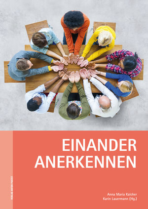 Buchcover Einander anerkennen  | EAN 9783702580247 | ISBN 3-7025-8024-7 | ISBN 978-3-7025-8024-7