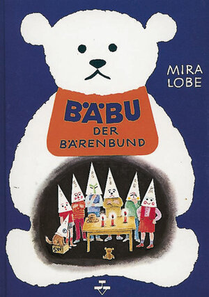 Buchcover Bäbu, der Bärenbund | Mira Lobe | EAN 9783702655440 | ISBN 3-7026-5544-1 | ISBN 978-3-7026-5544-0