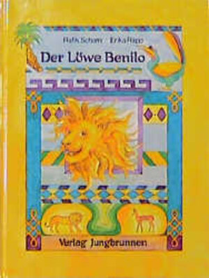 Buchcover Der Löwe Benilo | Rafik Schami | EAN 9783702656256 | ISBN 3-7026-5625-1 | ISBN 978-3-7026-5625-6