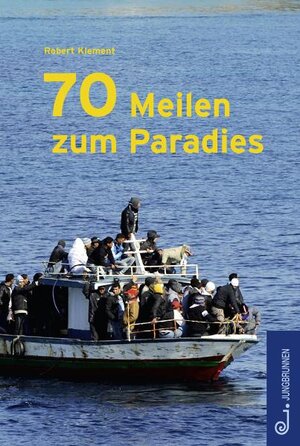 Buchcover 70 Meilen zum Paradies | Robert Klement | EAN 9783702657796 | ISBN 3-7026-5779-7 | ISBN 978-3-7026-5779-6