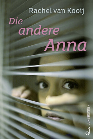 Buchcover Die andere Anna | Rachel van Kooij | EAN 9783702658656 | ISBN 3-7026-5865-3 | ISBN 978-3-7026-5865-6