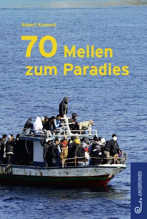 Buchcover 70 Meilen zum Paradies | Robert Klement | EAN 9783702658793 | ISBN 3-7026-5879-3 | ISBN 978-3-7026-5879-3