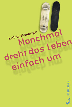 Buchcover Manchmal dreht das Leben einfach um | Kathrin Steinberger | EAN 9783702658939 | ISBN 3-7026-5893-9 | ISBN 978-3-7026-5893-9