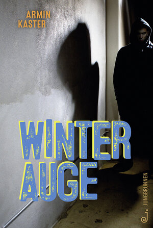 Buchcover Winterauge | Armin Kaster | EAN 9783702659127 | ISBN 3-7026-5912-9 | ISBN 978-3-7026-5912-7