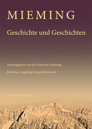 Buchcover Mieming. Geschichte und Geschichten  | EAN 9783703004841 | ISBN 3-7030-0484-3 | ISBN 978-3-7030-0484-1