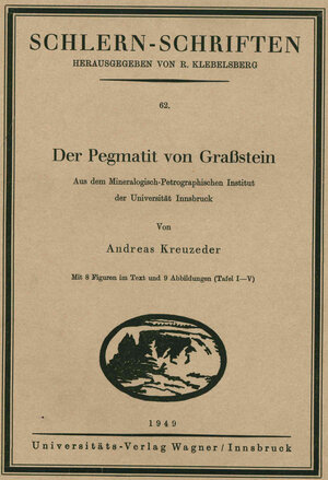 Buchcover Der Pegmatit von Grassstein | Andreas Kreuzeder | EAN 9783703005121 | ISBN 3-7030-0512-2 | ISBN 978-3-7030-0512-1