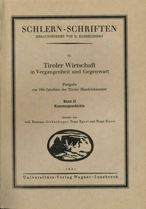 Buchcover Tiroler Wirtschaft in Vergangenheit und Gegenwart. Band 2: Kammergeschichte  | EAN 9783703005244 | ISBN 3-7030-0524-6 | ISBN 978-3-7030-0524-4