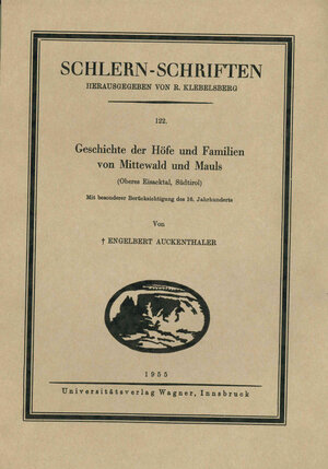 Buchcover Geschichte der Höfe und Familien von Mittewald und Mauls (Oberes Eisacktal, Südtirol, 3. Lieferung) | Engelbert Auckenthaler | EAN 9783703005459 | ISBN 3-7030-0545-9 | ISBN 978-3-7030-0545-9