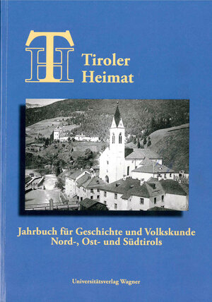 Buchcover Tiroler Heimat 74 (2010)  | EAN 9783703007712 | ISBN 3-7030-0771-0 | ISBN 978-3-7030-0771-2