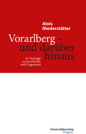 Buchcover Vorarlberg - und darüber hinaus | Alois Niederstätter | EAN 9783703008634 | ISBN 3-7030-0863-6 | ISBN 978-3-7030-0863-4