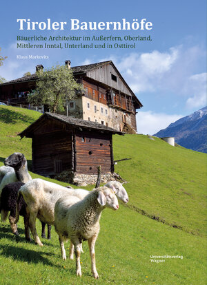 Buchcover Tiroler Bauernhöfe | Klaus Markovits | EAN 9783703009860 | ISBN 3-7030-0986-1 | ISBN 978-3-7030-0986-0