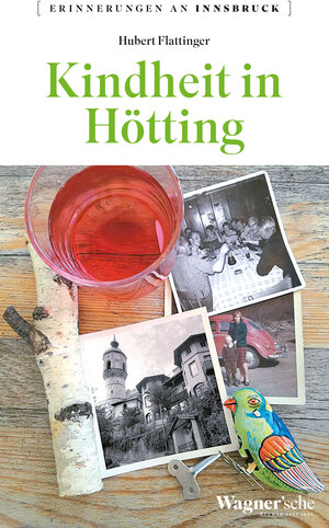 Buchcover Kindheit in Hötting | Hubert Flattinger | EAN 9783703065057 | ISBN 3-7030-6505-2 | ISBN 978-3-7030-6505-7
