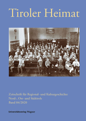 Buchcover Tiroler Heimat 84 (2020)  | EAN 9783703065347 | ISBN 3-7030-6534-6 | ISBN 978-3-7030-6534-7